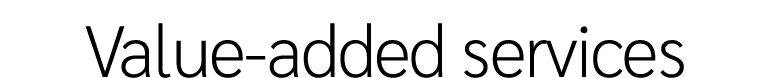 Value added services